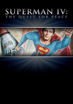 Супермен 4: В поисках мира — Superman 4: The Quest for Peace (1987)