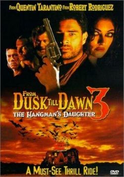 От заката до рассвета 3: Дочь палача — From Dusk Till Dawn 3: The Hangman's Daughter (1999)
