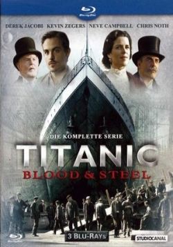 Титаник: Кровь и сталь — Titanic: Blood and Steel (2012)