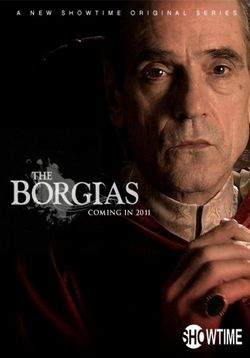 Борджиа — The Borgias (2011-2013) 1,2,3 сезоны
