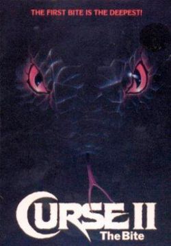 Проклятие 2: Укус — Curse 2: The Bite (1989)