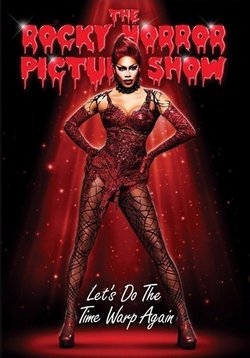 Шоу ужасов Рокки Хоррора — The Rocky Horror Picture Show: Let’s Do the Time Warp Again (2016)