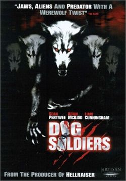 Псы-воины — Dog Soldiers (2002)