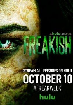 Жуть — Freakish (2016-2017) 1,2 сезоны