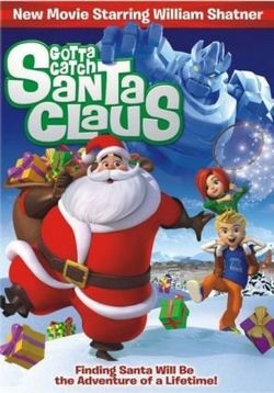 Поймать Санта Клауса — Gotta Catch Santa Claus (2008)