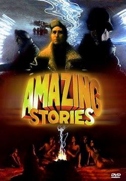 Удивительные истории — Amazing Stories (1985-1986) 1,2 сезоны