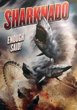 Акулий торнадо — Sharknado (2013)